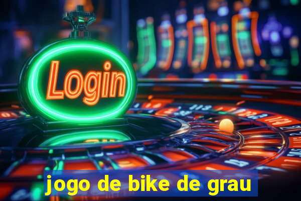 jogo de bike de grau